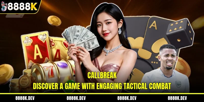 Callbreak - Discover A Game With Engaging Tactical Combat