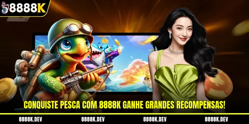 Conquiste Pesca Com 8888k Ganhe Grandes Recompensas!
