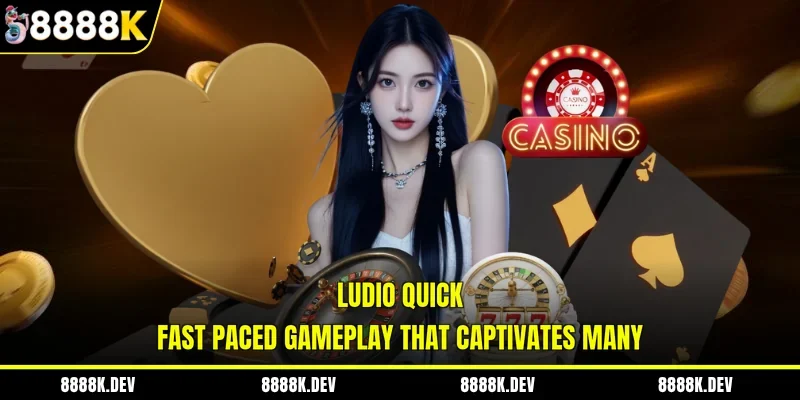 Ludio Quick - Fast Paced Gameplay That Captivates Many